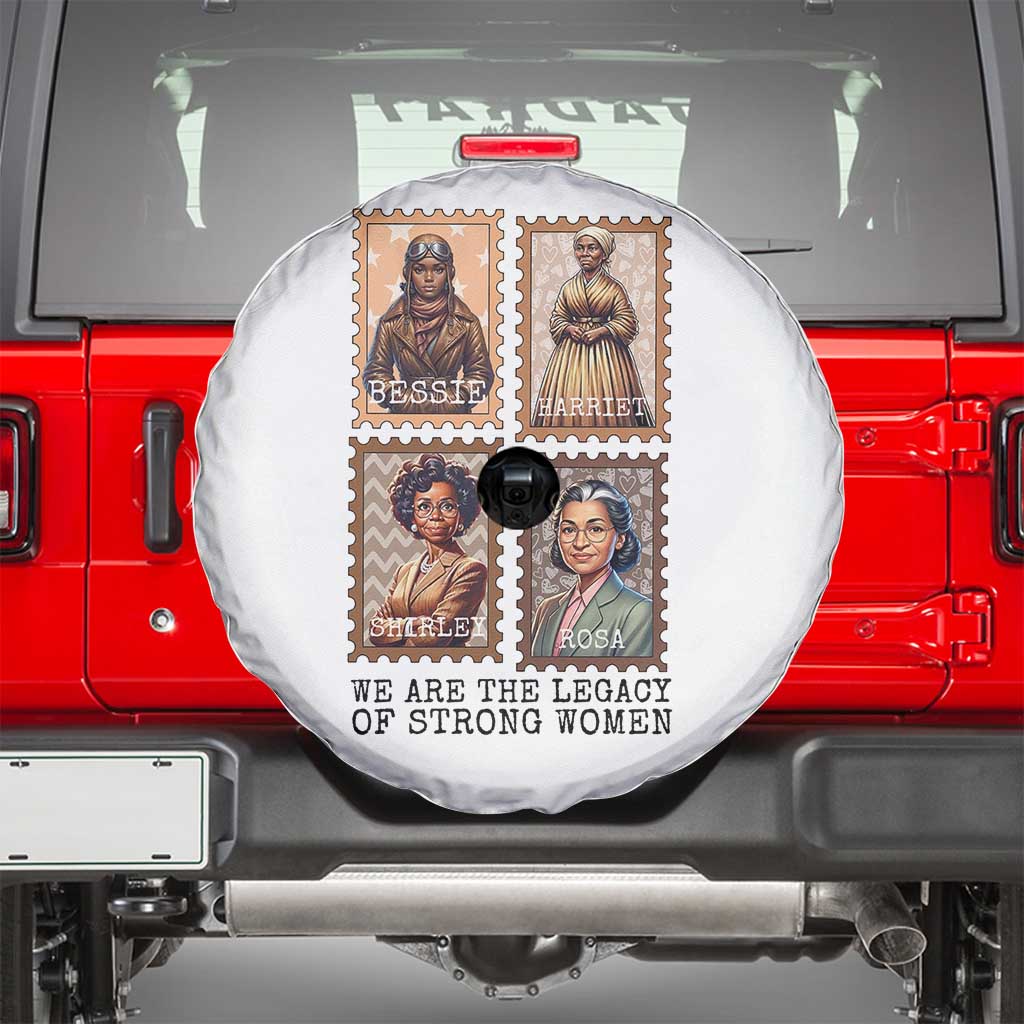 We Are The Legacy Of Strong Women Spare Tire Cover Black History Month Gift