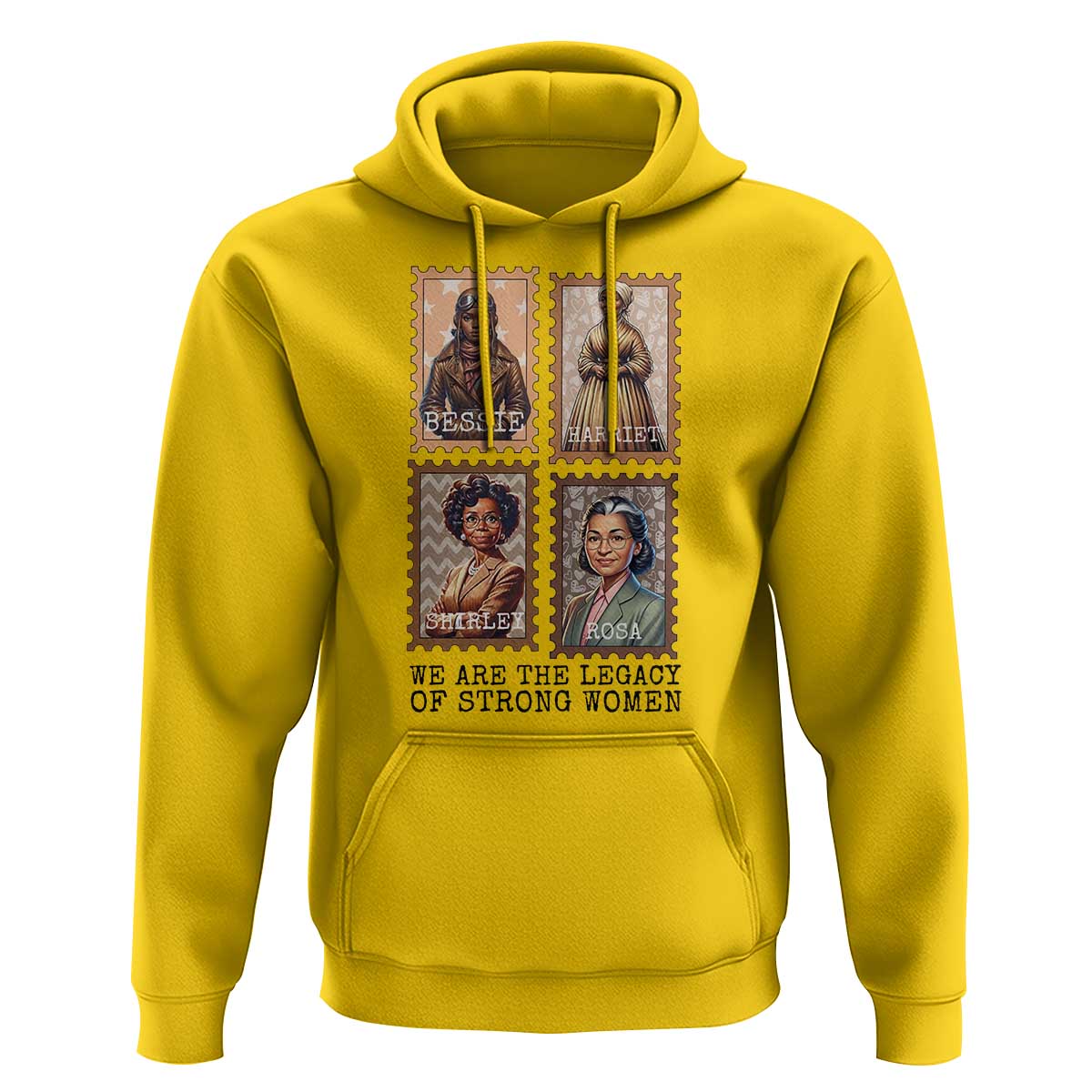 We Are The Legacy Of Strong Women Hoodie Black History Month Gift