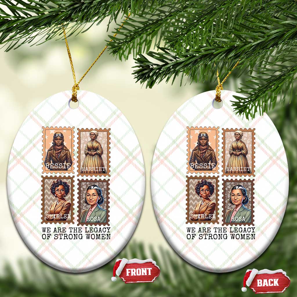 We Are The Legacy Of Strong Women Ceramic Ornament Black History Month Gift