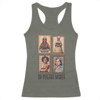 We Are The Legacy Of Strong Women Racerback Tank Top Black History Month Gift