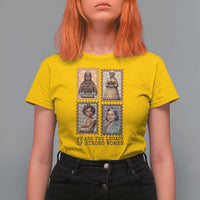 We Are The Legacy Of Strong Women T Shirt For Women Black History Month Gift