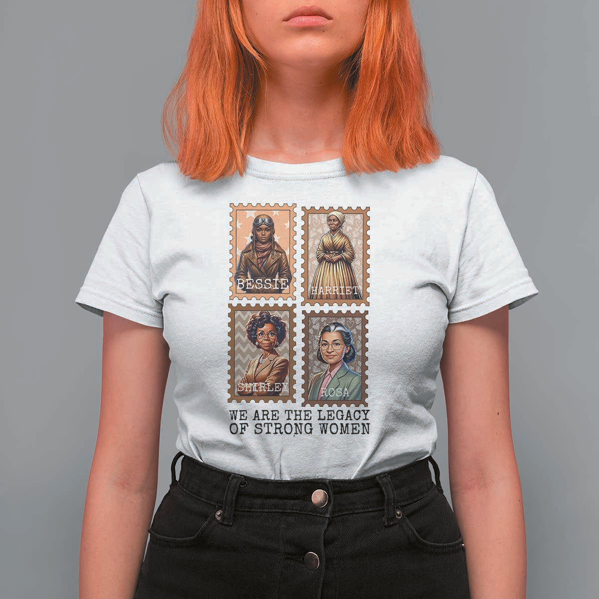 We Are The Legacy Of Strong Women T Shirt For Women Black History Month Gift