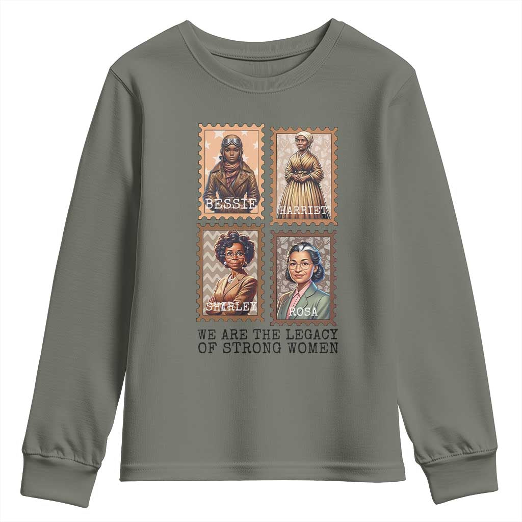We Are The Legacy Of Strong Women Youth Sweatshirt Black History Month Gift
