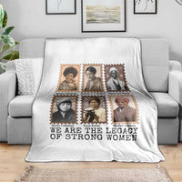 Women In History Throw Blanket We Are The Legacy Of Strong Women