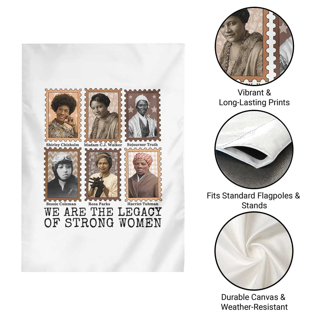 Women In History Garden Flag We Are The Legacy Of Strong Women