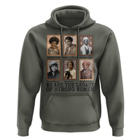 Women In History Hoodie We Are The Legacy Of Strong Women