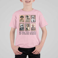 Women In History T Shirt For Kid We Are The Legacy Of Strong Women