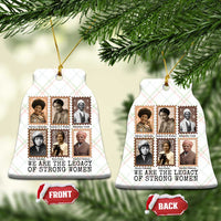 Women In History Ceramic Ornament We Are The Legacy Of Strong Women