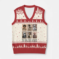 Women In History V-Neck Knit Sweater Vest We Are The Legacy Of Strong Women