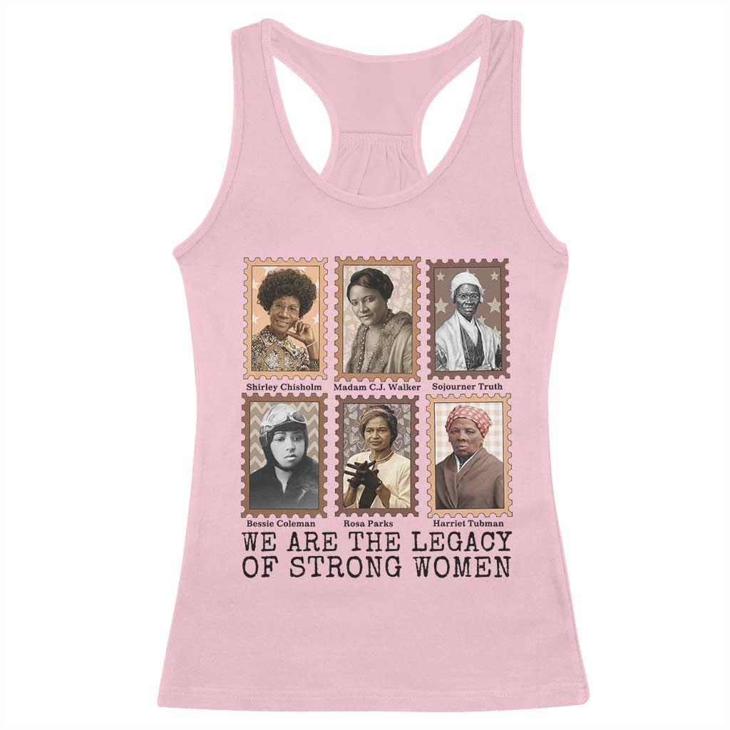 Women In History Racerback Tank Top We Are The Legacy Of Strong Women