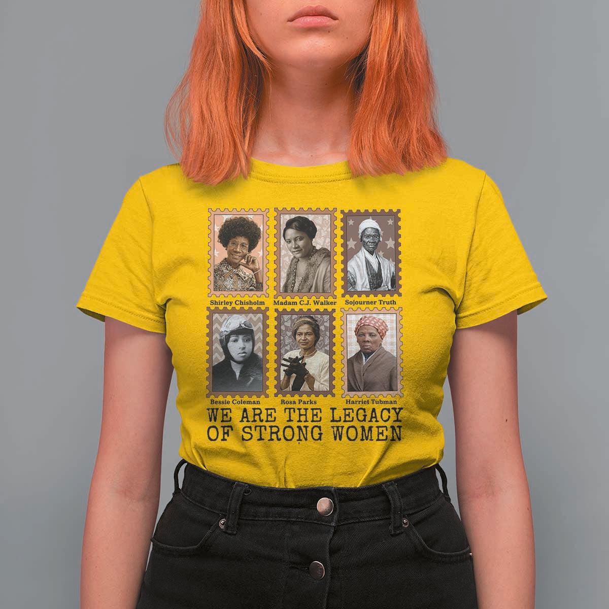 Women In History T Shirt For Women We Are The Legacy Of Strong Women