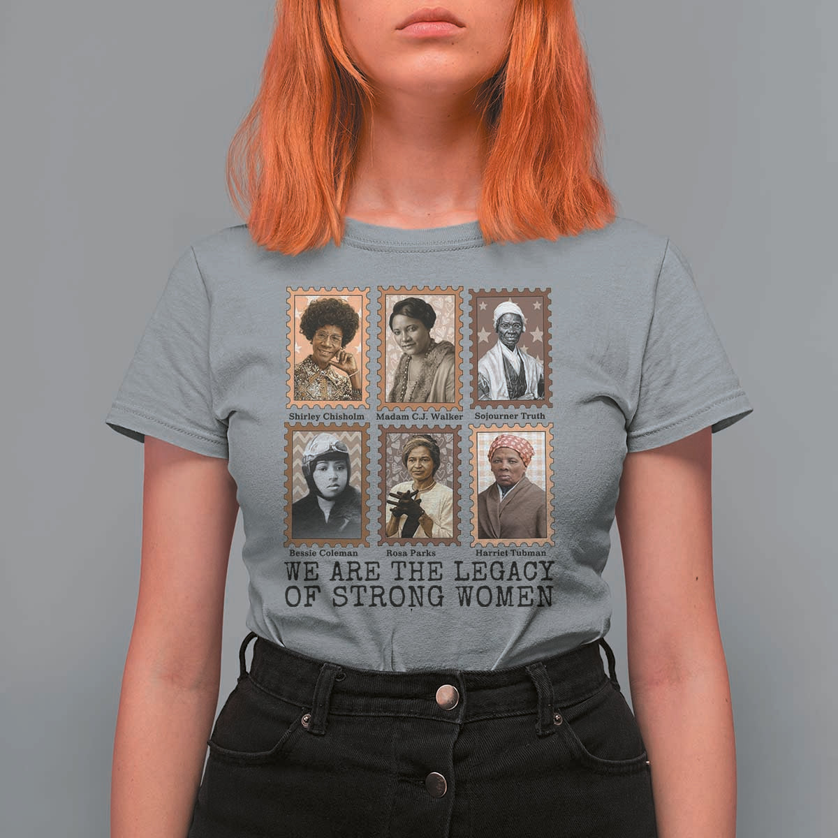 Women In History T Shirt For Women We Are The Legacy Of Strong Women