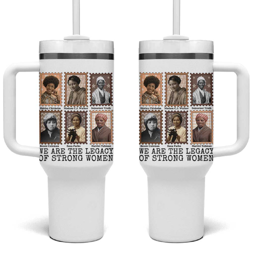 Women In History Tumbler With Handle We Are The Legacy Of Strong Women