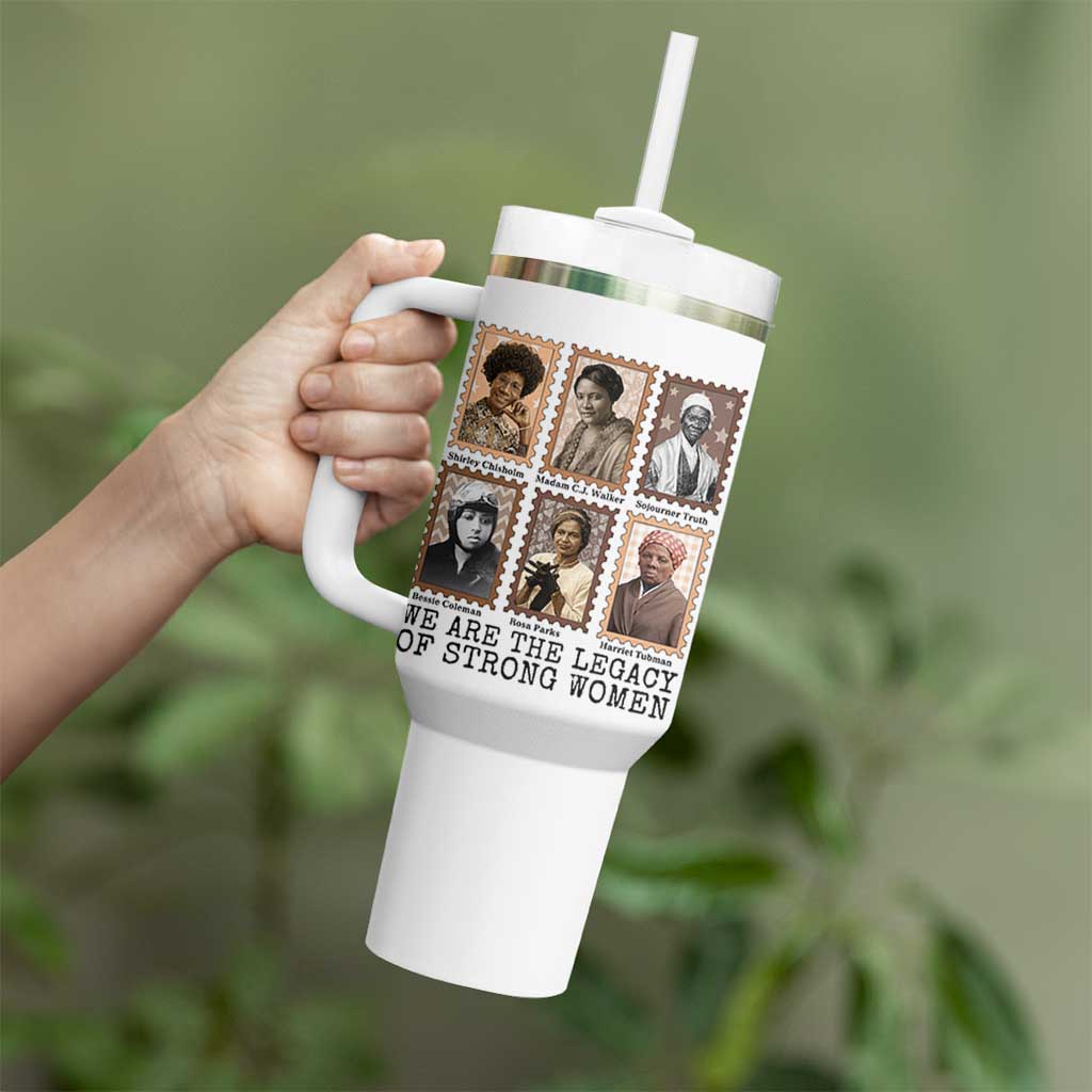 Women In History Tumbler With Handle We Are The Legacy Of Strong Women