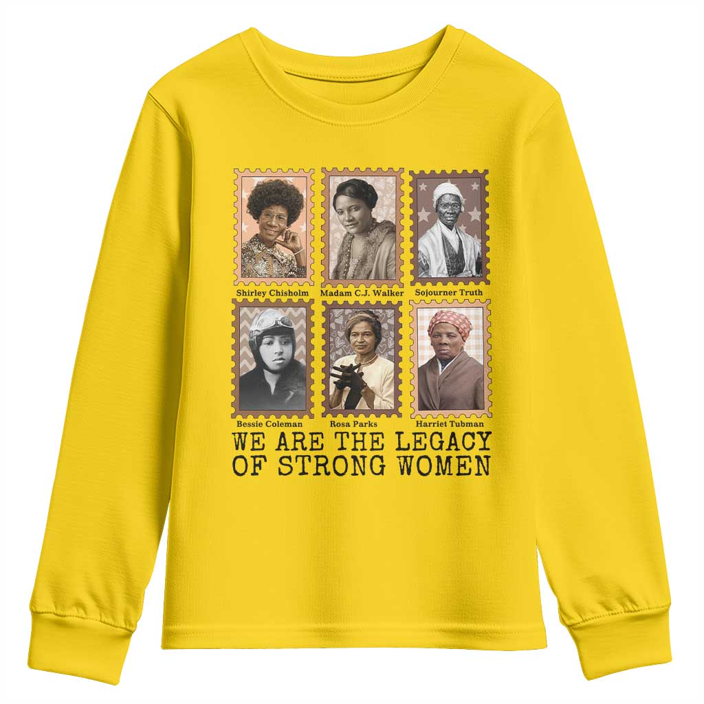 Women In History Youth Sweatshirt We Are The Legacy Of Strong Women