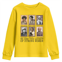 Women In History Youth Sweatshirt We Are The Legacy Of Strong Women