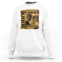 Rosa Parks Change The World Quote Sweatshirt Black Women Leader