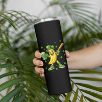 Funny Banana Baseball Player Gift Skinny Tumbler St Patricks Day
