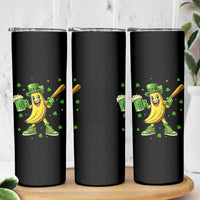 Funny Banana Baseball Player Gift Skinny Tumbler St Patricks Day