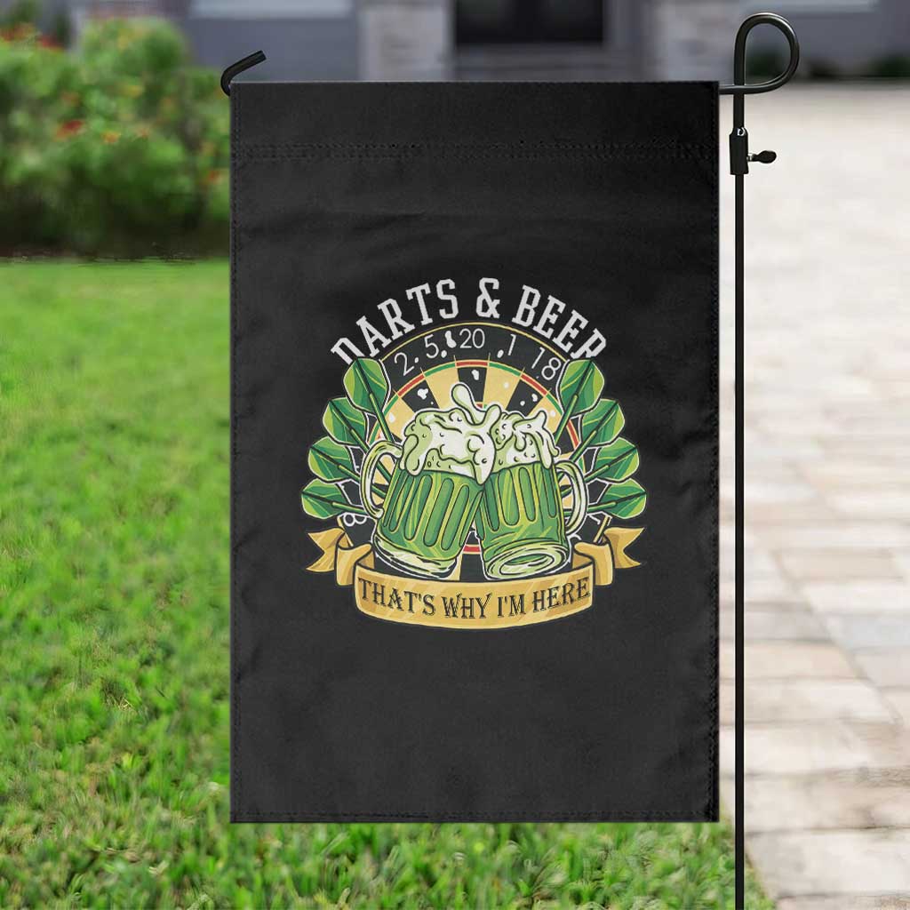Beer And Darts St Patricks Day Gift Garden Flag That Is Why I Am Here