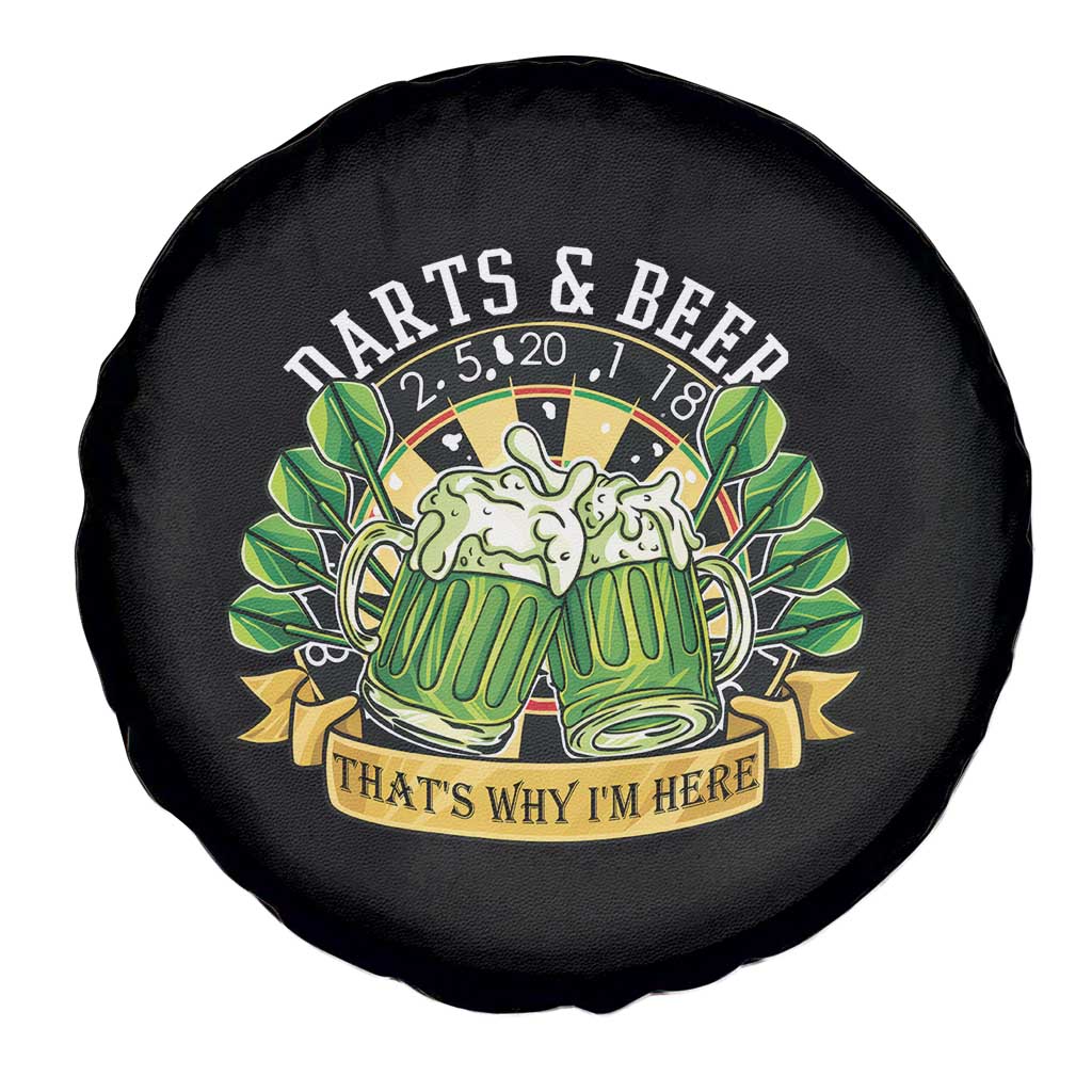 Beer And Darts St Patricks Day Gift Spare Tire Cover That Is Why I Am Here