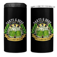 Beer And Darts St Patricks Day Gift 4 in 1 Can Cooler Tumbler That Is Why I Am Here