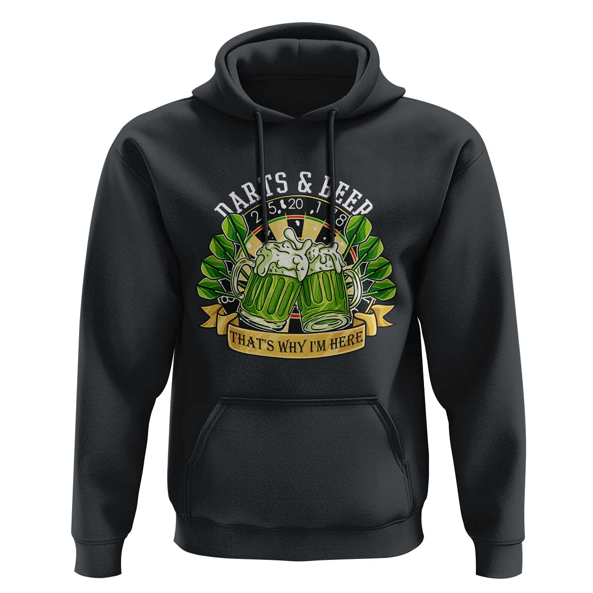 Beer And Darts St Patricks Day Gift Hoodie That Is Why I Am Here