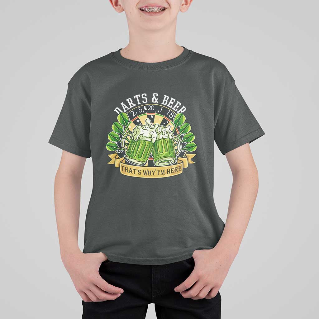 Beer And Darts St Patricks Day Gift T Shirt For Kid That Is Why I Am Here