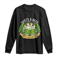 Beer And Darts St Patricks Day Gift Long Sleeve Shirt That Is Why I Am Here