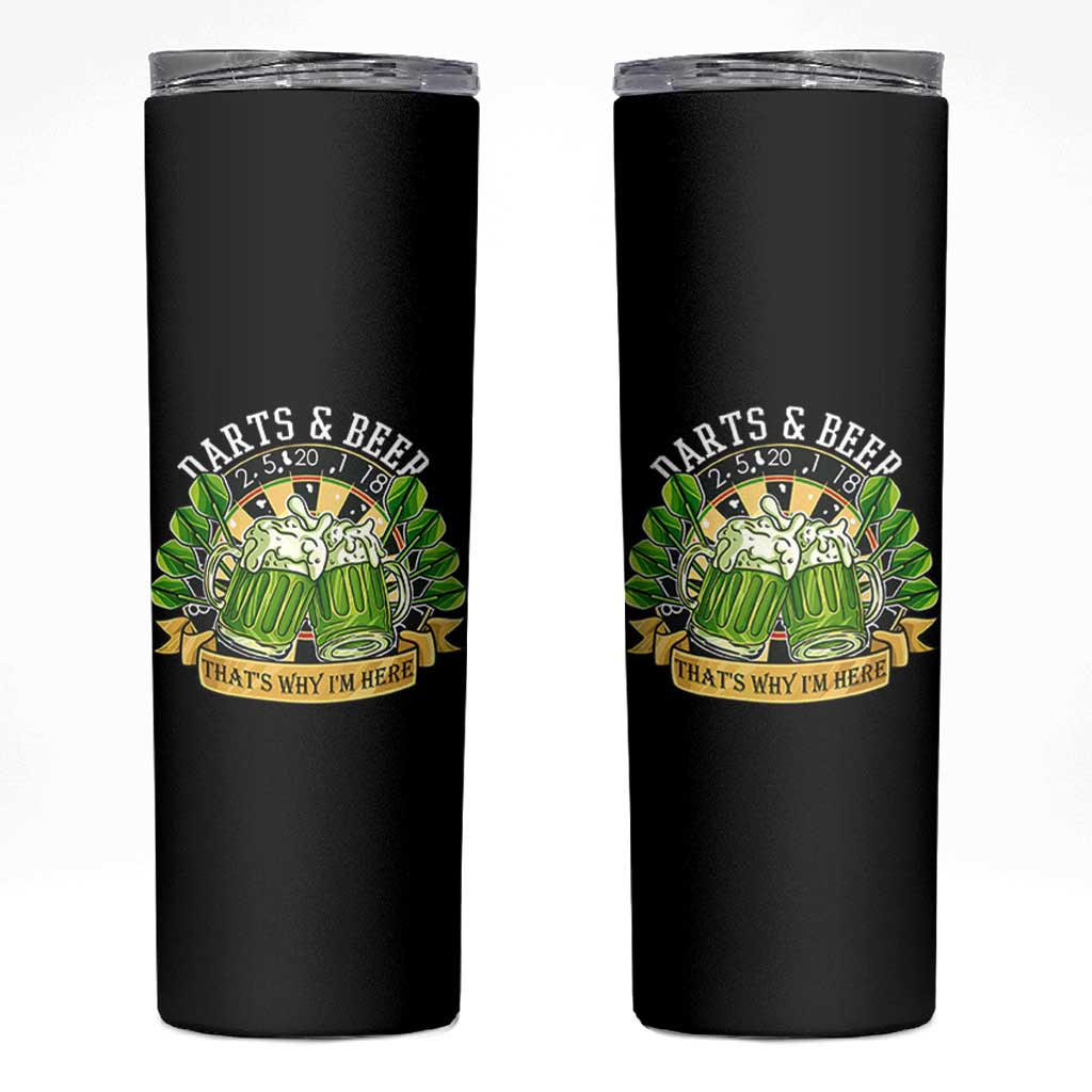 Beer And Darts St Patricks Day Gift Skinny Tumbler That Is Why I Am Here