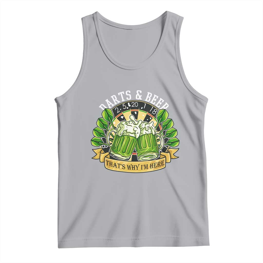 Beer And Darts St Patricks Day Gift Tank Top That Is Why I Am Here