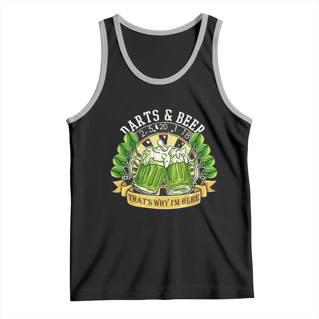 Beer And Darts St Patricks Day Gift Tank Top That Is Why I Am Here
