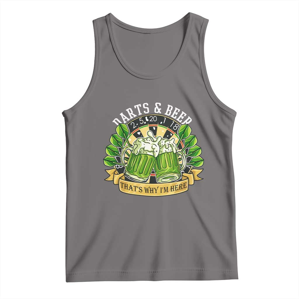 Beer And Darts St Patricks Day Gift Tank Top That Is Why I Am Here