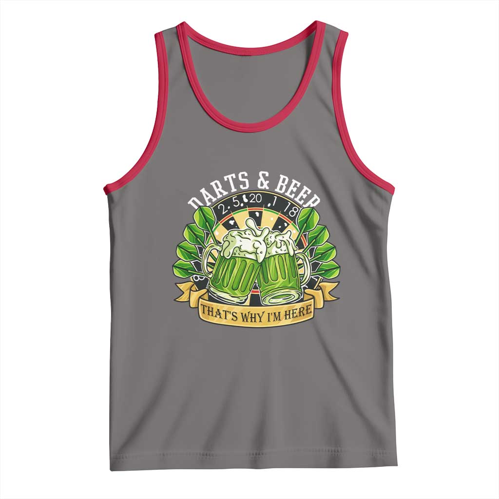 Beer And Darts St Patricks Day Gift Tank Top That Is Why I Am Here