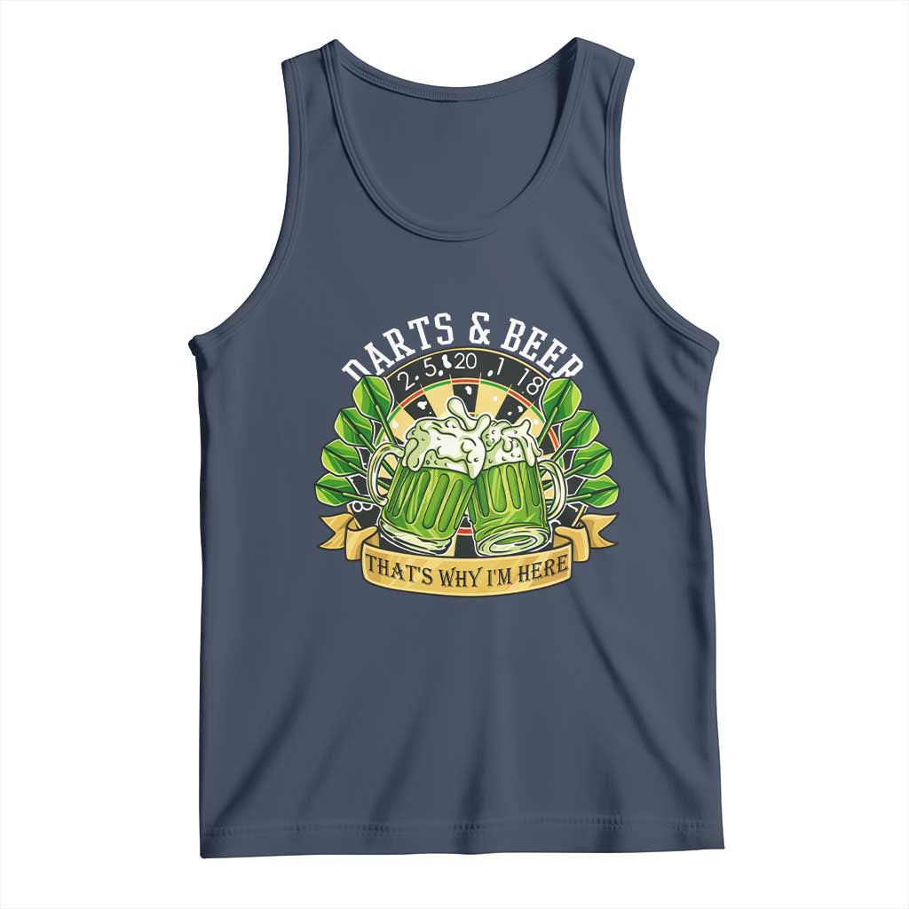 Beer And Darts St Patricks Day Gift Tank Top That Is Why I Am Here
