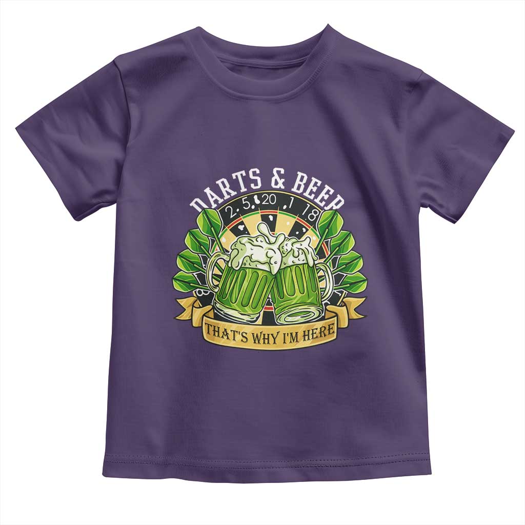 Beer And Darts St Patricks Day Gift Toddler T Shirt That Is Why I Am Here