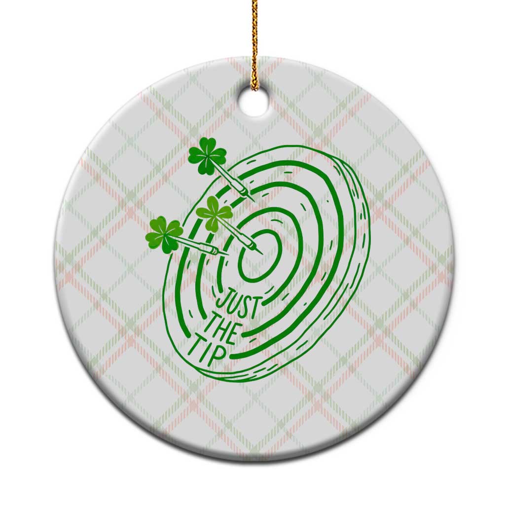 Dirty Humor Dartist St Patricks Day Gift Ceramic Ornament Just The Tip