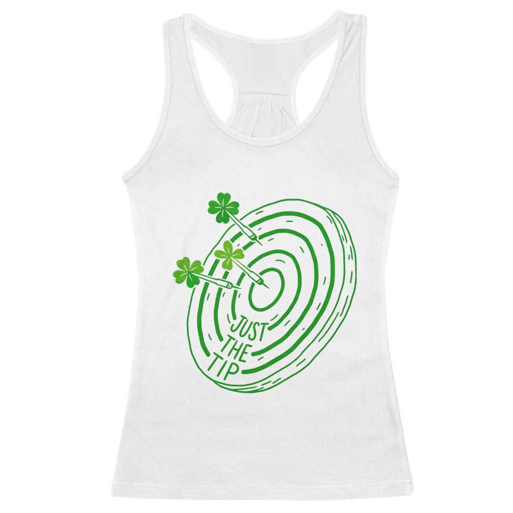 Dirty Humor Dartist St Patricks Day Gift Racerback Tank Top Just The Tip