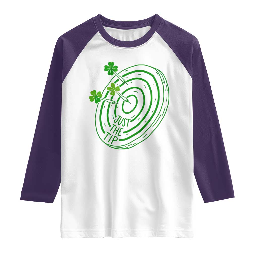 Dirty Humor Dartist St Patricks Day Gift Raglan Shirt Just The Tip
