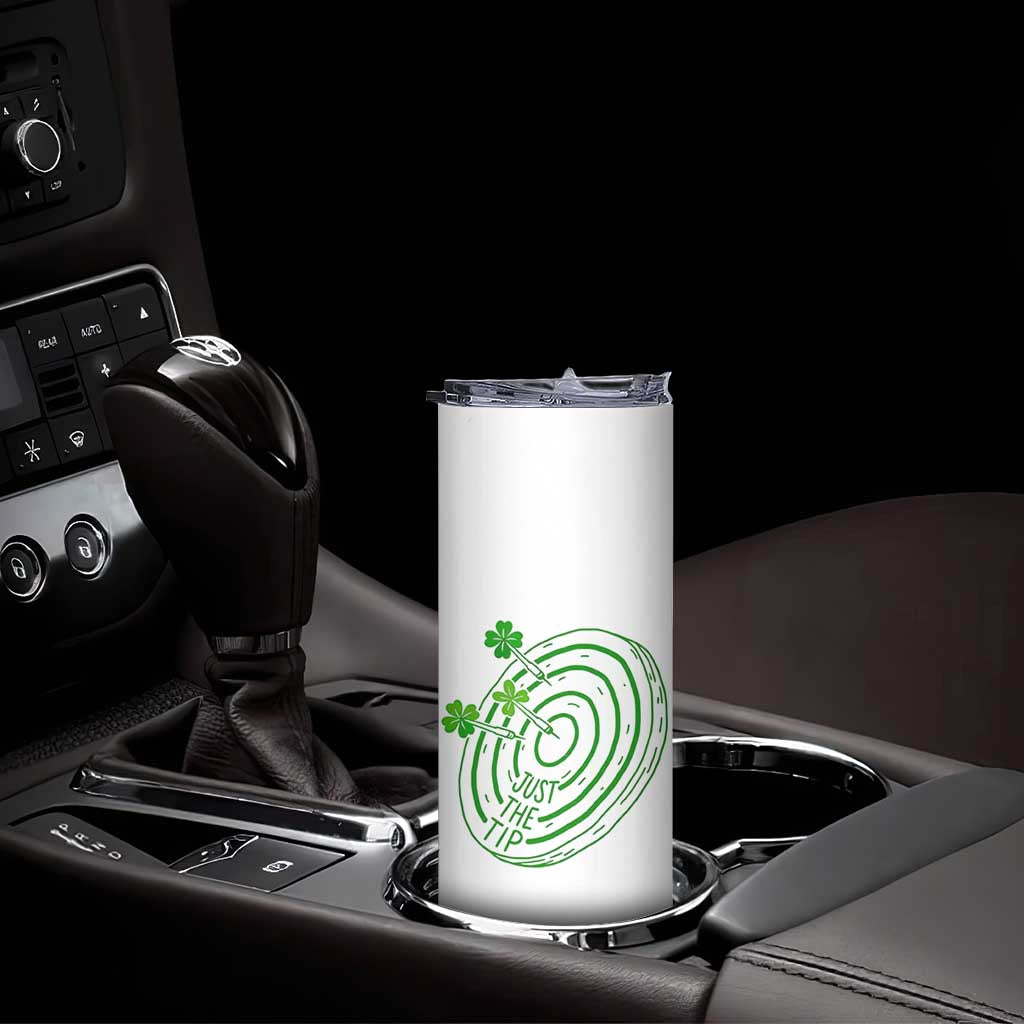 Dirty Humor Dartist St Patricks Day Gift Skinny Tumbler Just The Tip