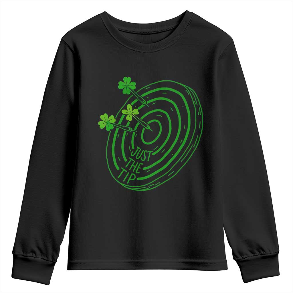 Dirty Humor Dartist St Patricks Day Gift Youth Sweatshirt Just The Tip