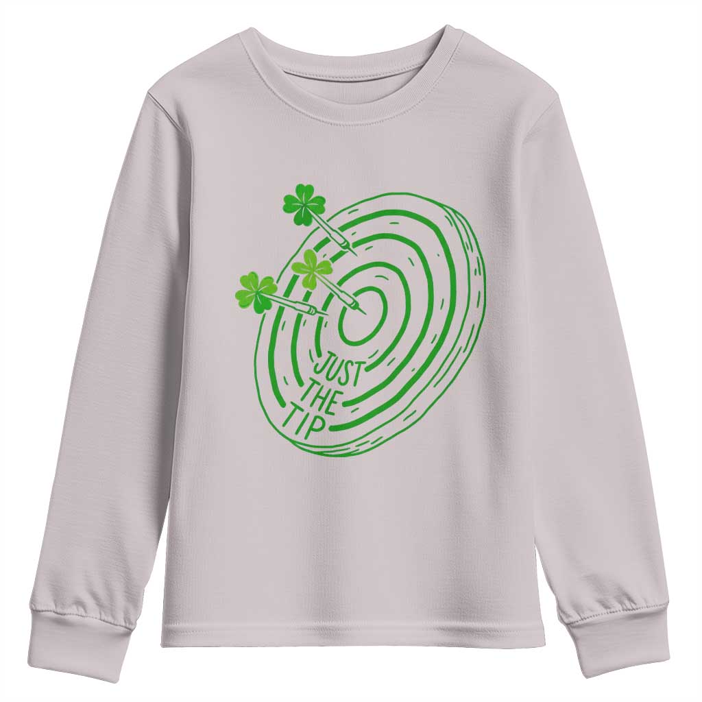 Dirty Humor Dartist St Patricks Day Gift Youth Sweatshirt Just The Tip