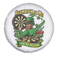 Shamrock On Me Youre Missing Spare Tire Cover St Patricks Day Darts Player Gift