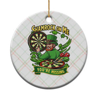 Shamrock On Me Youre Missing Ceramic Ornament St Patricks Day Darts Player Gift