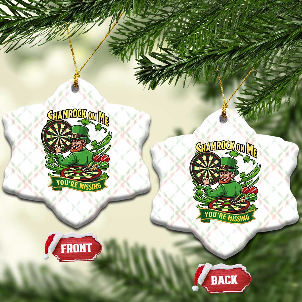 Shamrock On Me Youre Missing Ceramic Ornament St Patricks Day Darts Player Gift