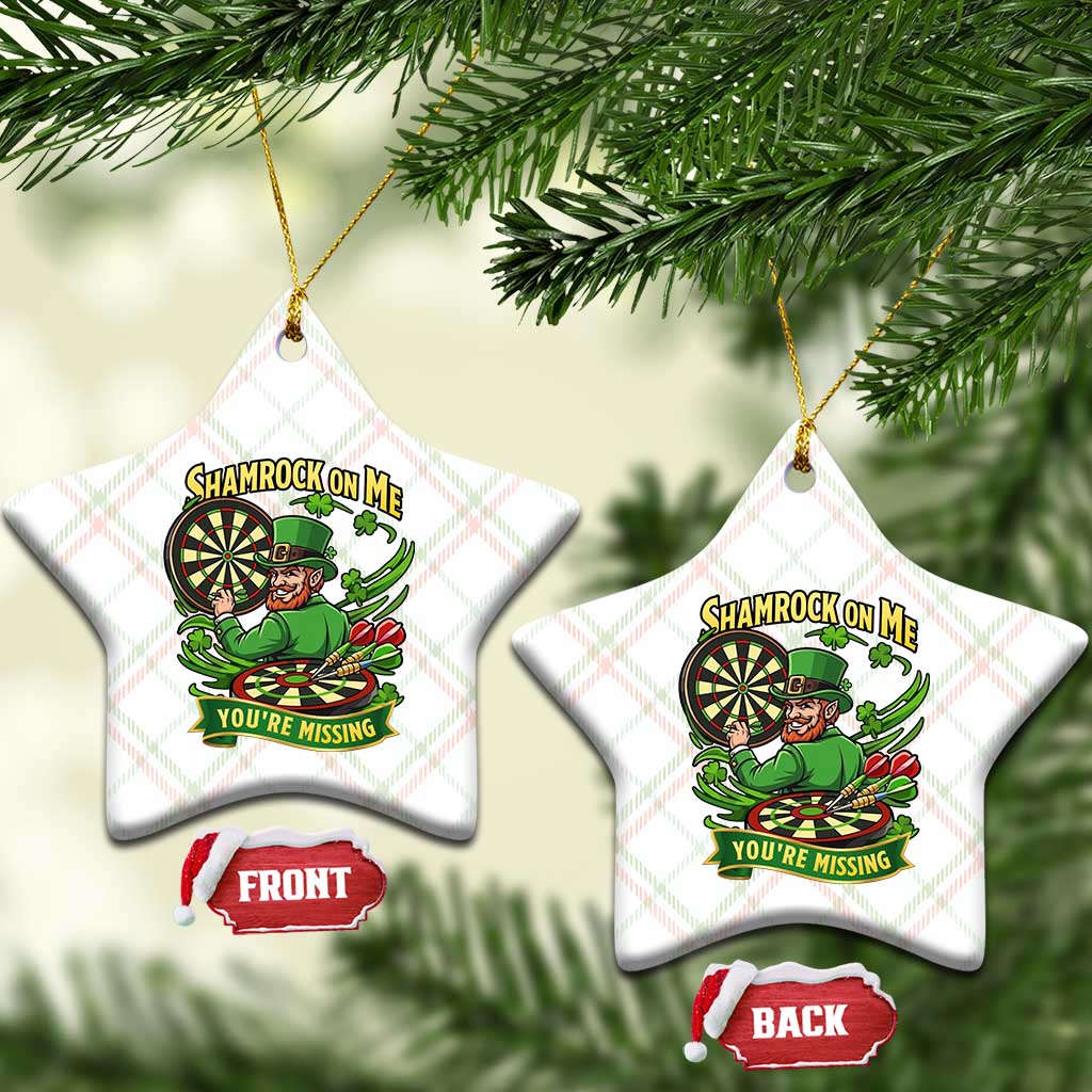 Shamrock On Me Youre Missing Ceramic Ornament St Patricks Day Darts Player Gift