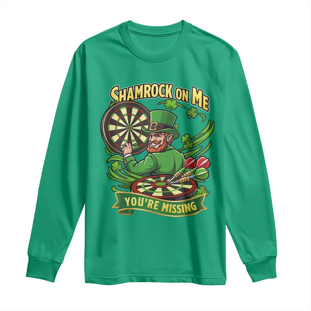 Shamrock On Me Youre Missing Long Sleeve Shirt St Patricks Day Darts Player Gift