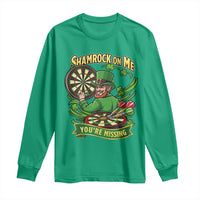 Shamrock On Me Youre Missing Long Sleeve Shirt St Patricks Day Darts Player Gift