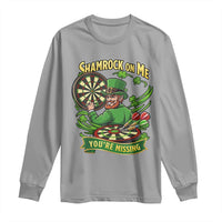 Shamrock On Me Youre Missing Long Sleeve Shirt St Patricks Day Darts Player Gift
