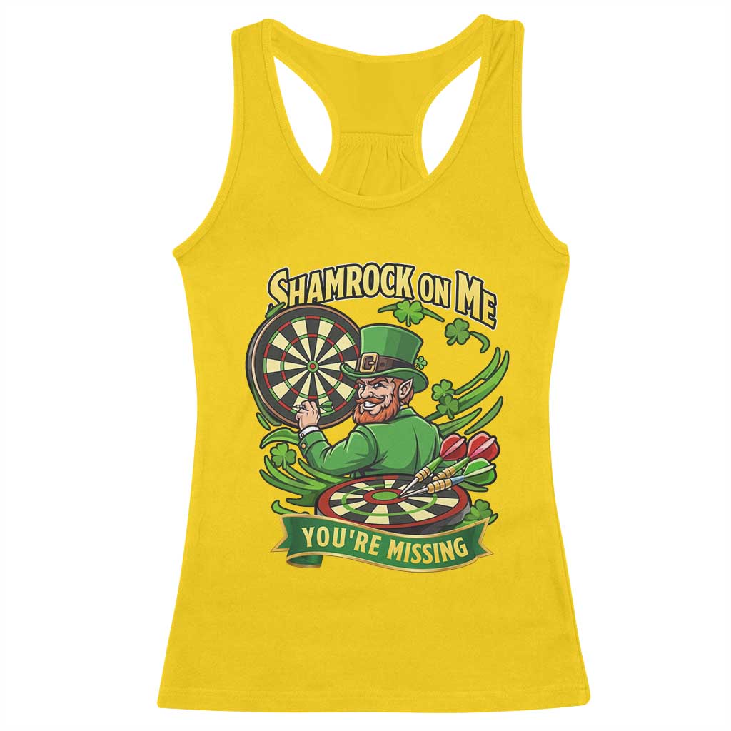 Shamrock On Me Youre Missing Racerback Tank Top St Patricks Day Darts Player Gift